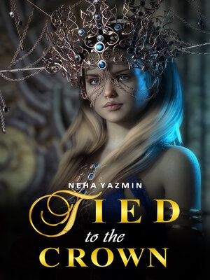 cover image of Tied to the Crown